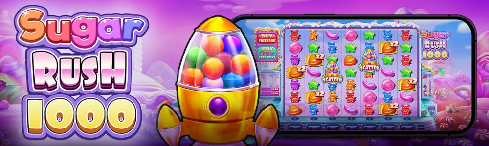SUGAR RUSH 1000 SLOT - Pragmatic Play